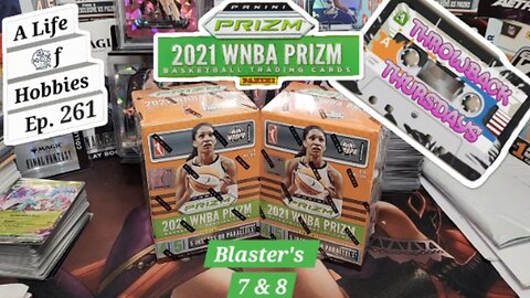 Throwback Thursday ft 2021 Prizm WNBA, Blasters 7 & 8 e261