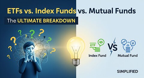 ETFs vs. Index Funds vs. Mutual Funds: The Ultimate Breakdown | EPK Capital
