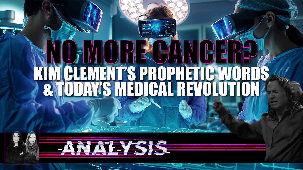 Analysis | No More Cancer? Kim Clement’s Prophetic Words and Today’s Medical Revolution