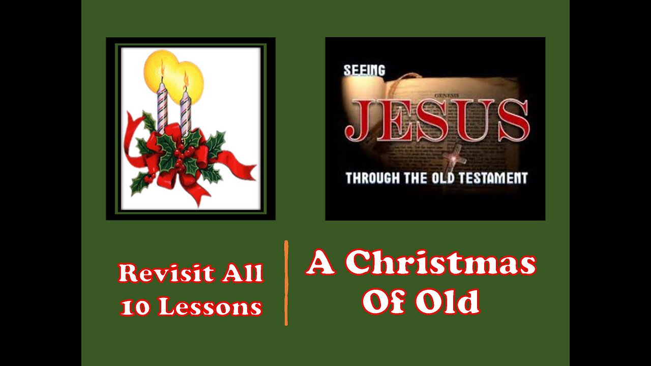 Lesson 7 - A Christmas Of Old - Seeing Jesus Through The Old Testament - The Ruler – Micah 5:1-5