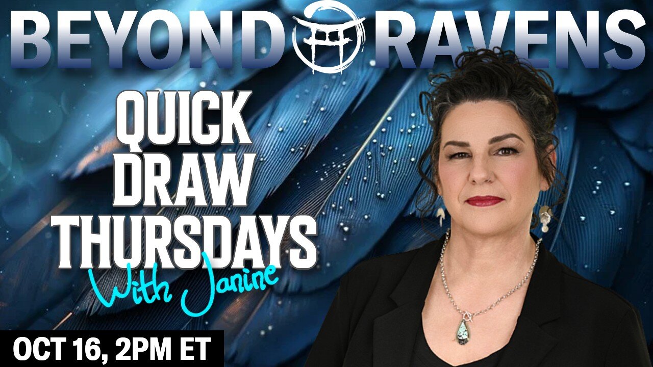 🪶Beyond Ravens with JANINE - OCT 16, 2025