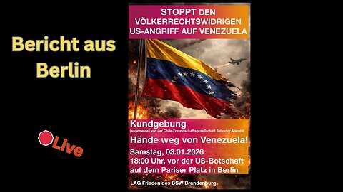 Live: 🛑"Protest gegen den Beschuss der venezolanischen Hauptstadt"-030126