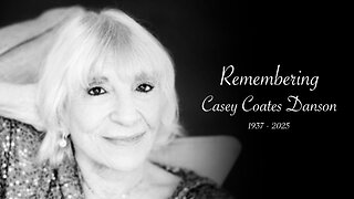 REMEMBERING CASEY COATES DANSON