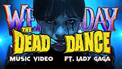 The Dead Dance || Wednesday (Music Video/Edit)