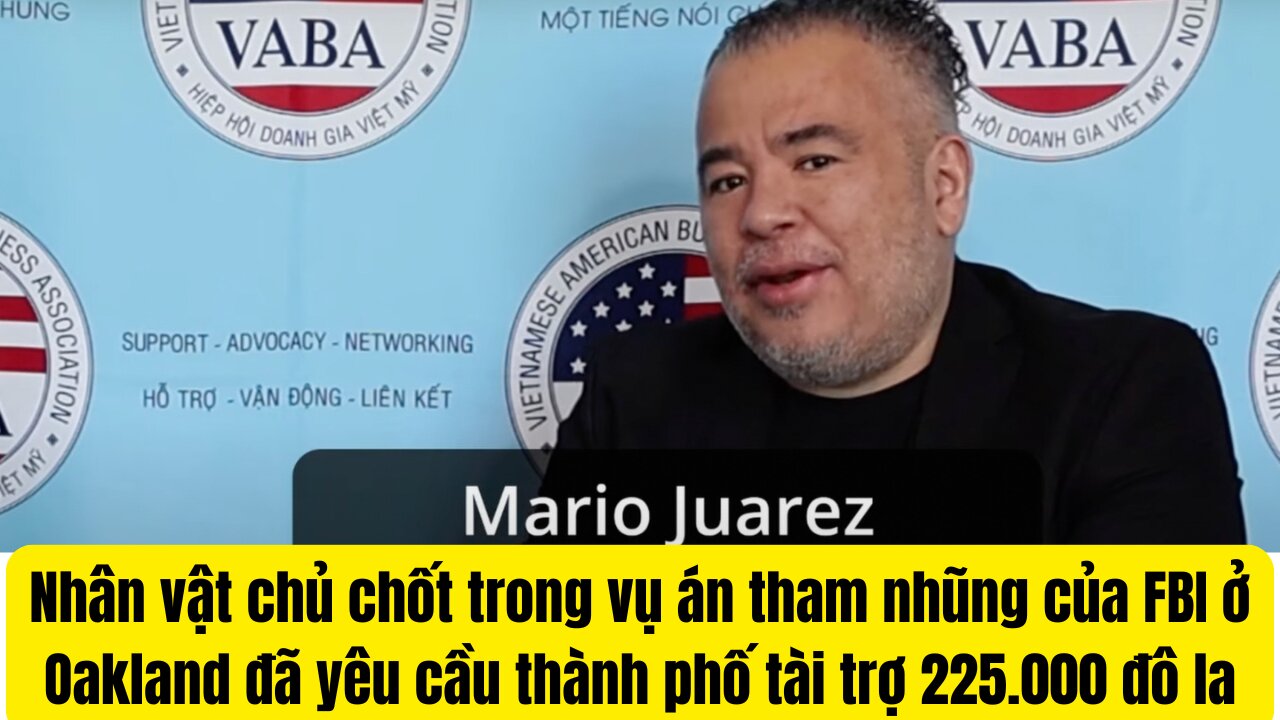 Nhân Vật Chủ Chốt Trong Vụ ÁnTham Nhũng Của FBI Ở Oakland California.
