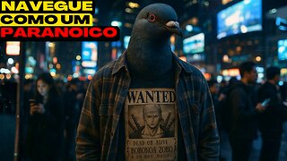 Estratégias para Acessar a Internet: do vacilão ao paranoico consciente