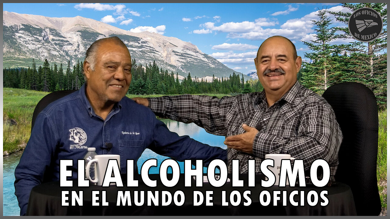 El alcoholismo en el mundo de los oficios | Oficios de México 💼