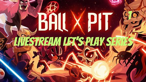 Ball x Pit // Let's Play Part 1 // Welcome To New Ballbylon!!