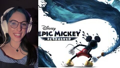 Epic Mickey: Rebrushed (I Promise I Won’t Mess This Up)