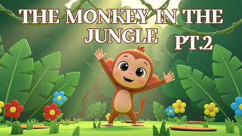 The Monkey in the Jungle Pt.2 - Fun Kids Sing-A-Long