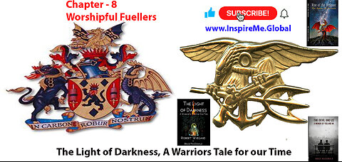 CH 8 - Worshipful Fuellers - Light of Darkness A Warriors Tale for our Time