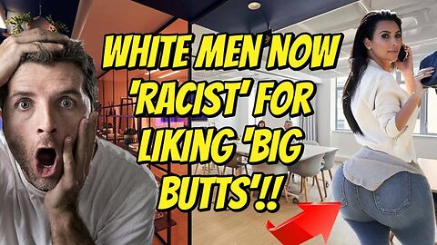 The Awake Nation 12.04.2025 White Men Now 'Racist' For Liki ng Big Butts!!