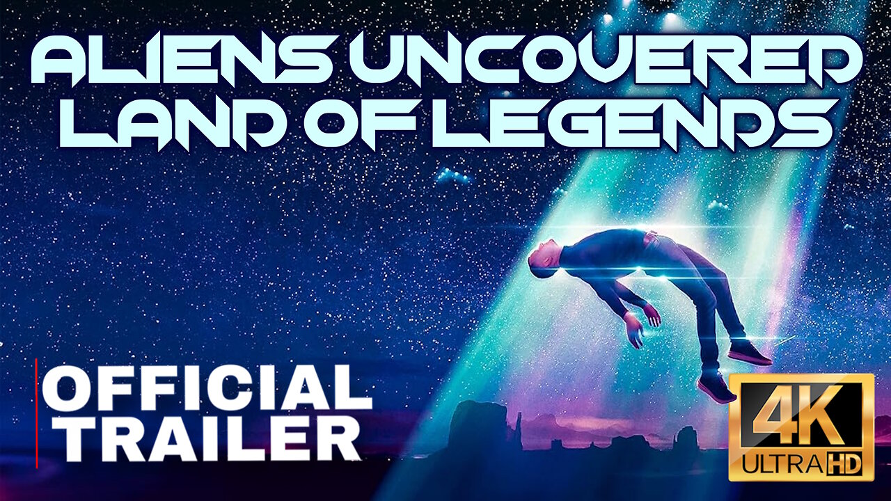 Aliens Uncovered: Land of Legends - OFFICIAL TRAILER