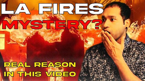 The Mystery Behind LA fires I Palla Yadav