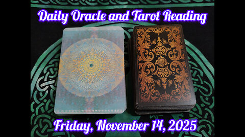 Daily Oracle and Tarot Reading: Friday, November 14, 2025
