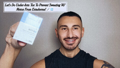 Let's Do Under-Arm Tox To Prevent Sweating W/ Metox From Estaderma!