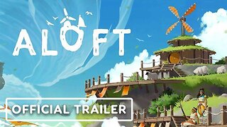 Aloft: Critters & Wonders - Official Early Access Update Overview Trailer