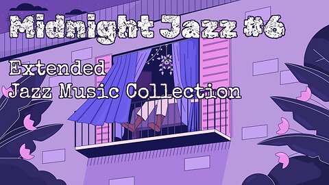 Midnight Jazz #6 | Extended Jazz Music Collection