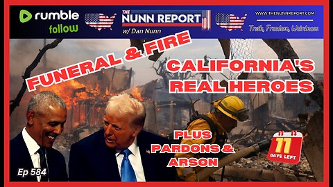 Ep [584] Funeral & Fire | Are Preemptive Pardons Legal? | Arson!!