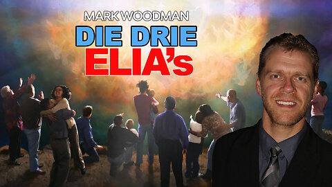 1. Die Drie Elia's | Mark Woodman