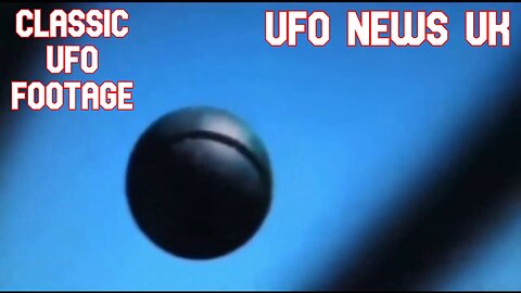 CLASSIC UFO FOOTAGE