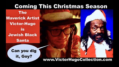 Coming This Christmas Season The Maverick Artist VictorHugo Is Jewish Black Santa Can You Dig It Goy