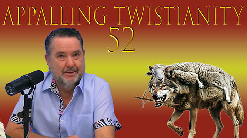 When the Treaty Becomes the Trap~Daniel 9 & the Rise of the Great Betrayer Twistianity Fifty~Two