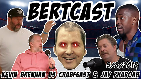 Bertcast: Kevin Brennan VS Jay Pharoah and The Crab Feast Podcast