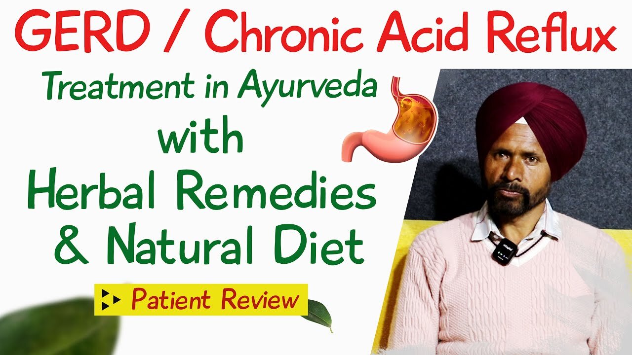 Chronic Acid Reflux Treatment in Ayurveda with Herbal Remedies