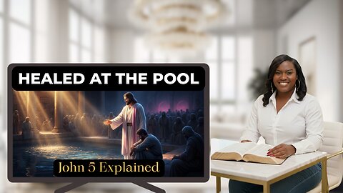 John 5 Bible Study: Healing at the Pool of Bethesda