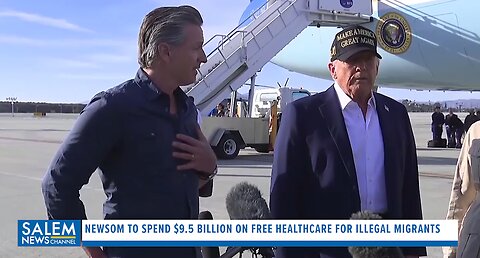 Newsom To Spend $9.5 Billion On Free Healthcare For Illegals While Asking Trump For Federal Money