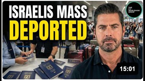 Israelis SUDDENLY Mass Deported From Many Countries