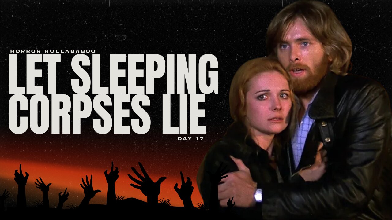 Let Sleeping Corpses Lie (1974) — An Underrated Zombie Classic