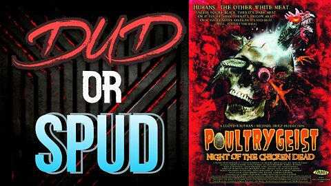 DUD or SPUD - Poultrygeist Night Of The Chicken Dead | MOVIE REVIEW