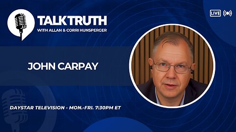 Talk Truth 12.09.25 - John Carpay