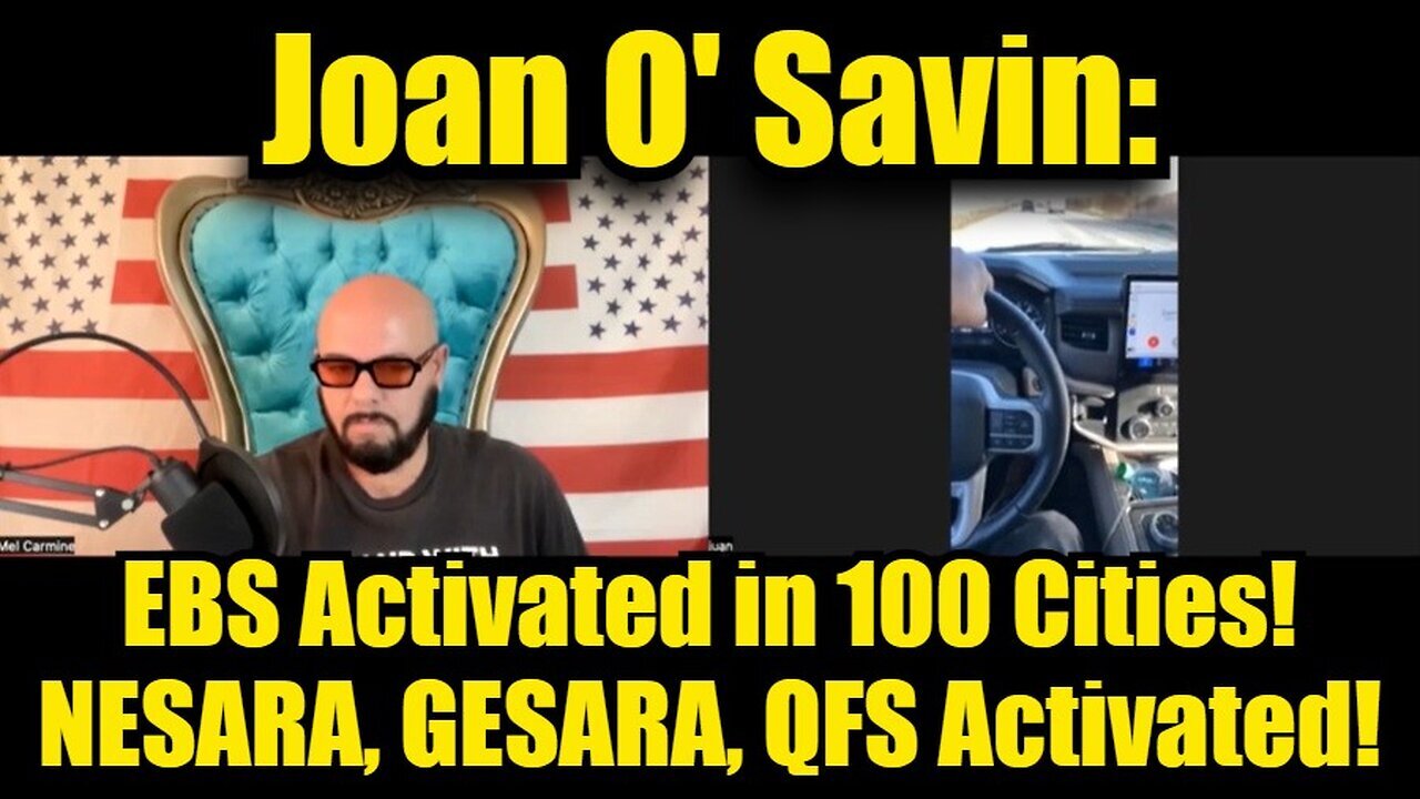 Joan O' Savin: EBS Activated in 100 Cities! NESARA, GESARA, QFS Activated!