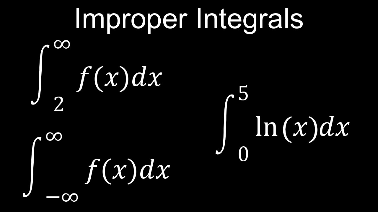 Improper Integrals, Type 1 and 2, Examples, Converge or Diverge, Practice Problems - Calculus