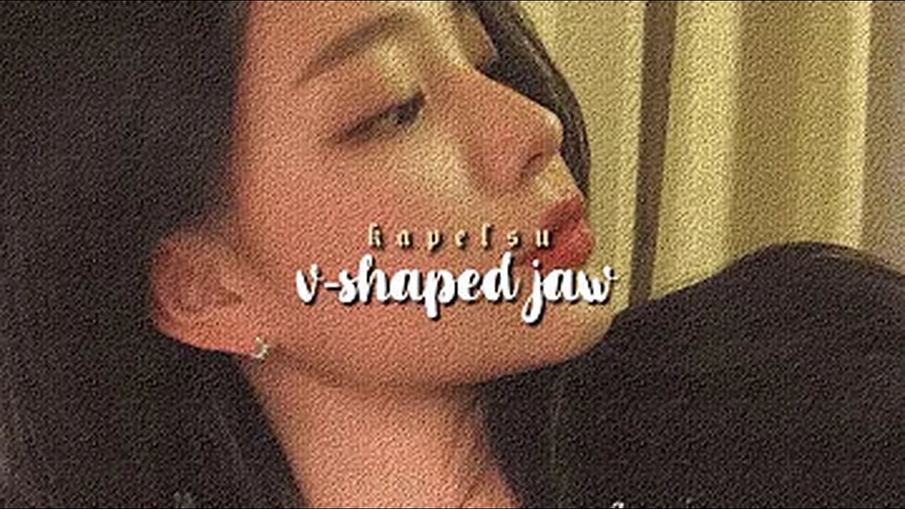 ★ v-shaped jawline (listen once subliminal)