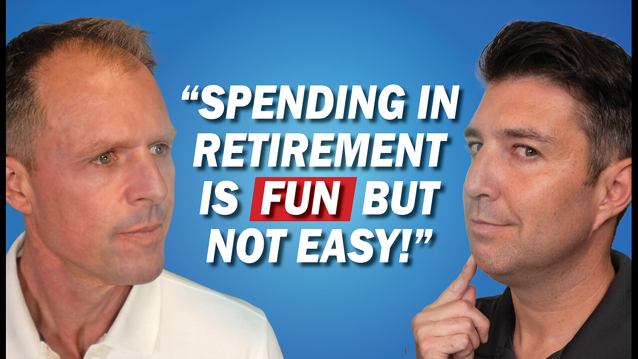How to Spend Smartly When You Retire! 🎧 Navigating Retirement Podcast [Ep 24]