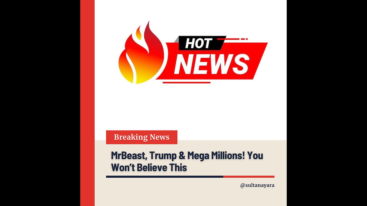 "MrBeast, Trump & Mega Millions! You Won’t Believe This!