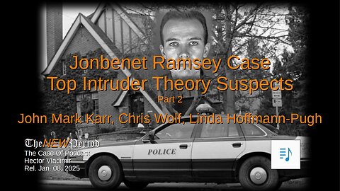 Jonbenet Ramsey - top suspects - part 2