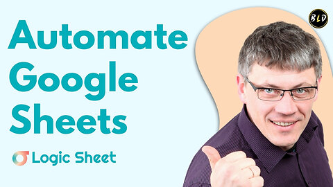 The ultimate Google Sheets Automation Tool | Logic Sheet Lifetime Deal
