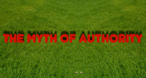 The Myth of Authority