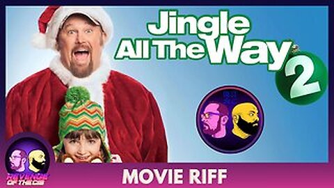 Movie Riff: Jingle All The Way 2 (Free For All)