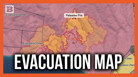 Evacuation Map Shows Wildfires Spreading Across Palisades, Eaton