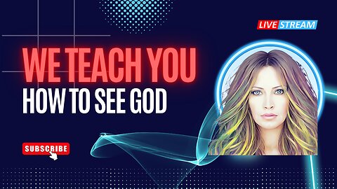 We Teach You How To See God