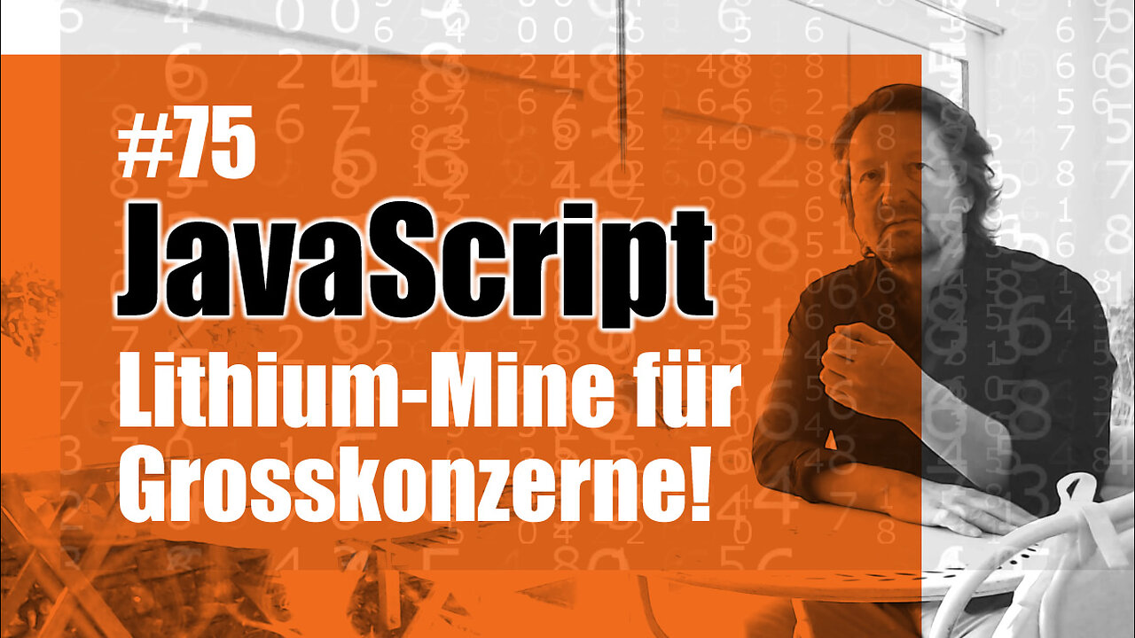 JavaScript: Lithium-Mine für Grosskonzerne!