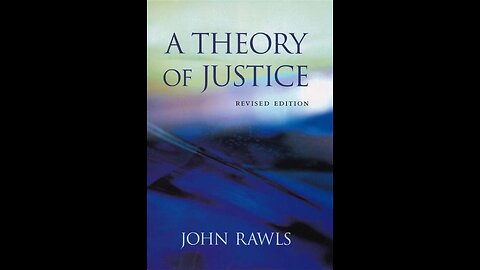 A Theory of Justice by John Rawls | Summary