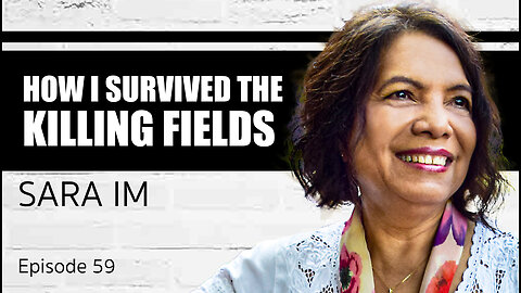 How I Survived The Killing Fields, with Sara Im