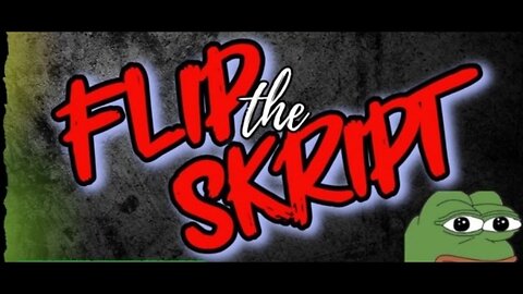 Flip The Skript Ep #39 catching up on the Fires, DEW Lasers, and the latest Psyops.